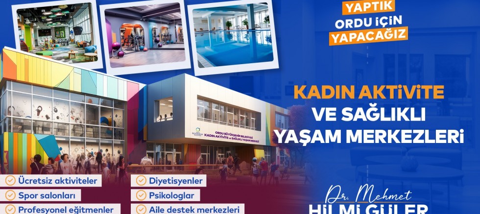 BAŞKAN GÜLER’DEN KADINLARA MÜJDE