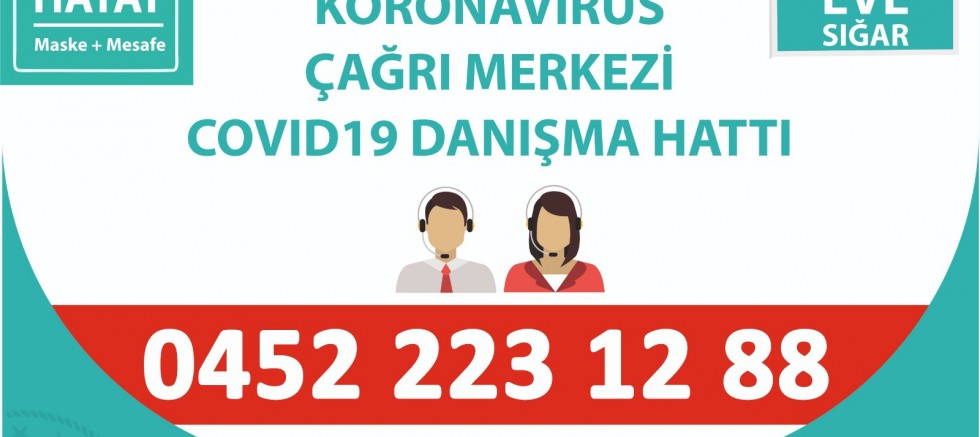  COVİD-19 İLETİŞİM MERKEZİ KURULDU